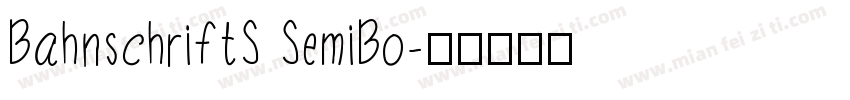 BahnschriftS SemiBo字体转换